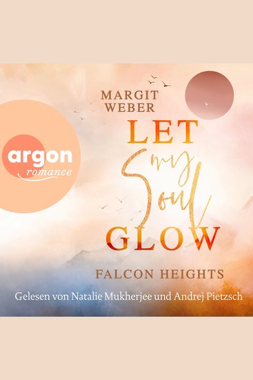 Let my soul glow - Falcon Heights Band 2 (Ungekürzte Lesung) - cover