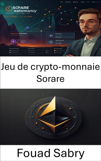 Jeu de crypto-monnaie Sorare - Maîtriser l'avenir des objets de collection numériques grâce à la technologie Blockchain - cover