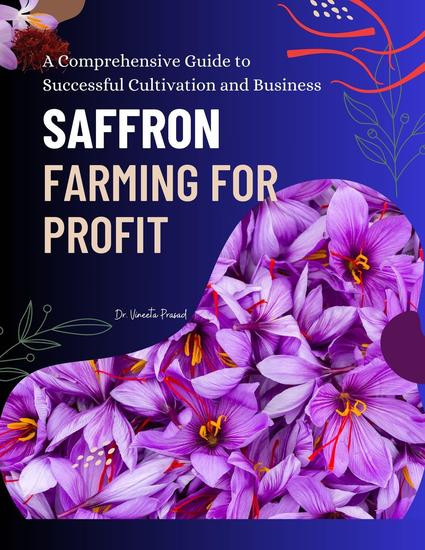 Saffron Farming for Profit - A Comprehensive Guide to Successful Cultivation and Business - cover