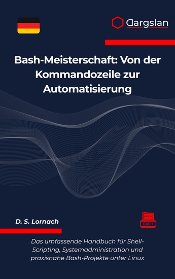 Bash-Meisterschaft - Von der Kommandozeile zur Automatisierung - cover