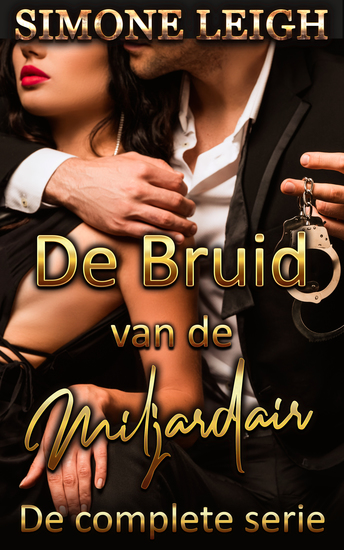 De bruid van de miljardair - De complete serie - Een verhaal van dominantie en gelijkwaardigheid - cover