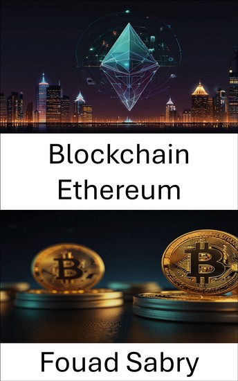 Blockchain Ethereum - Explorando a base de contratos inteligentes e aplicativos descentralizados - cover