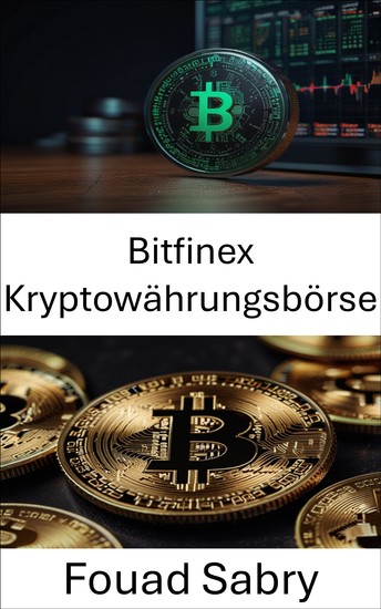 Bitfinex Kryptowährungsbörse - Die Entwicklung des Krypto-Handels und der Stablecoin-Integration - cover