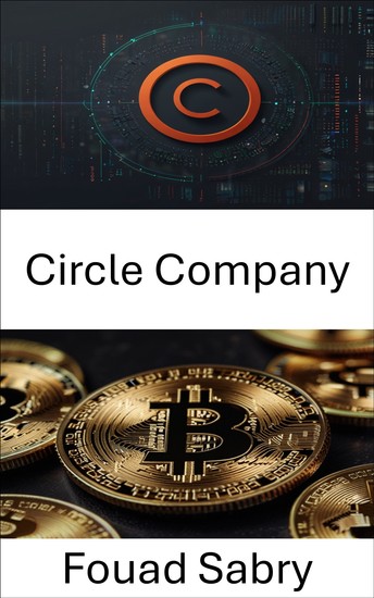 Circle Company - Esplorare il futuro della finanza digitale e delle stablecoin - cover