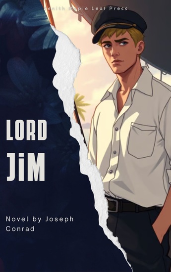 Lord Jim - A Timeless Tale of Honor Guilt and Redemption at Sea - cover