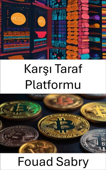 Karşı Taraf Platformu - Bitcoin Tabanlı Tokenizasyonla Dijital Varlıkların Güçlendirilmesi - cover
