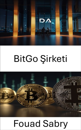 BitGo Şirketi - Değişen Kripto Para Alanında Dijital Varlıkların Güvence Altına Alınması - cover