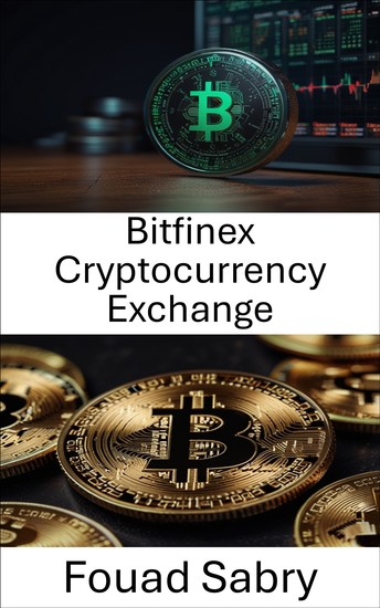 Bitfinex Cryptocurrency Exchange - The Evolution of Crypto Trading and Stablecoin Integration - cover