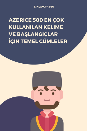 Azerice 500 En Çok Kullanılan Kelime ve Başlangıçlar İçin Temel Cümleler - cover