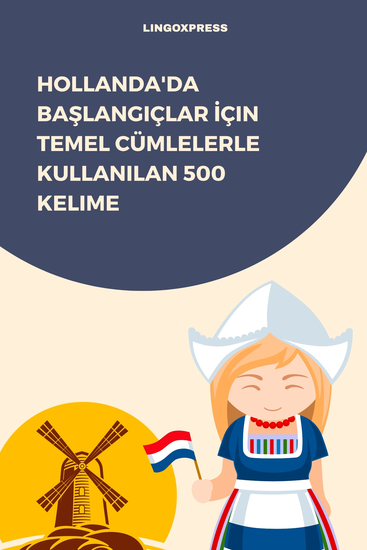 Hollanda'da Başlangıçlar İçin Temel Cümlelerle Kullanılan 500 Kelime - cover