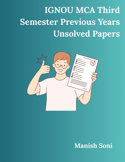 IGNOU MCA Third Semester Previous Years Unsolved Papers - cover