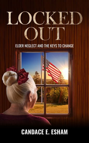 Locked Out - Elder Neglect And The Keys To Change - cover