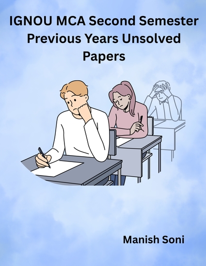 IGNOU MCA Second Semester Previous Years Unsolved Papers - cover
