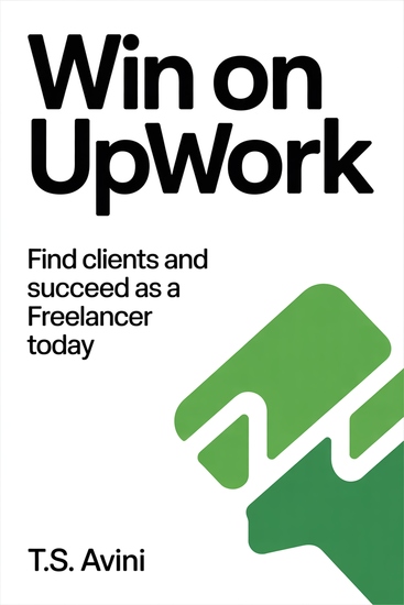Win on Upwork - Find Clients and Succeed as a Freelancer Today - cover