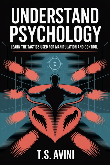 Understand Dark Psychology - Learn the Tactics Used for Manipulation and Control - cover
