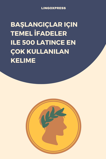 Başlangıçlar için Temel İfadeler ile 500 Latince En Çok Kullanılan Kelime - cover