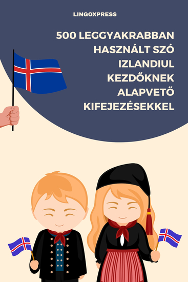 500 Leggyakrabban Használt Szó Izlandiul Kezdőknek Alapvető Kifejezésekkel - cover