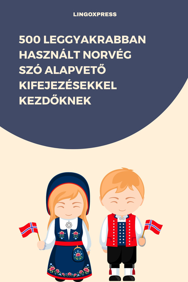 500 Leggyakrabban Használt Norvég Szó Alapvető Kifejezésekkel Kezdőknek - cover
