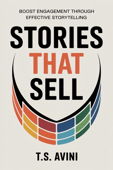 Stories that Sell - Boost Engagement Through Effective Storytelling - cover