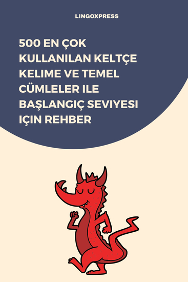 500 En Çok Kullanılan Keltçe Kelime ve Temel Cümleler ile Başlangıç Seviyesi için Rehber - cover
