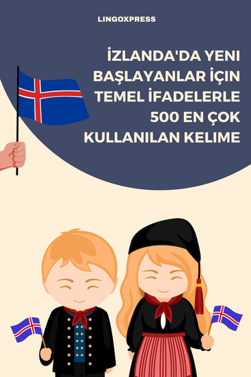 İzlanda'da Yeni Başlayanlar İçin Temel İfadelerle 500 En Çok Kullanılan Kelime - cover