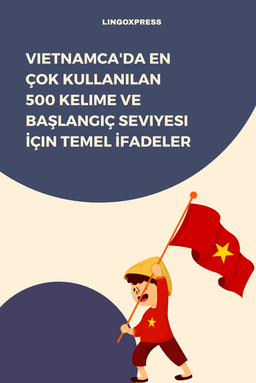 Vietnamca'da En Çok Kullanılan 500 Kelime ve Başlangıç Seviyesi İçin Temel İfadeler - cover