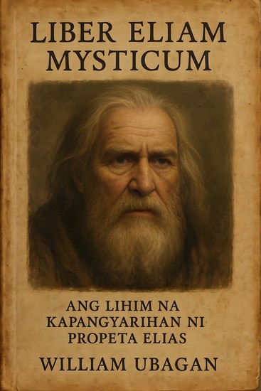 Liber Eliam Mysticum - Ang Lihim na Kapangyarihan ni Propeta Elias - cover