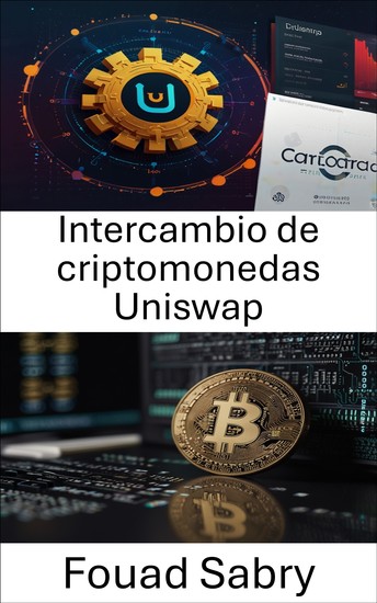 Intercambio de criptomonedas Uniswap - Intercambios de tokens descentralizados y protocolos de liquidez en la plataforma blockchain Cardano - cover