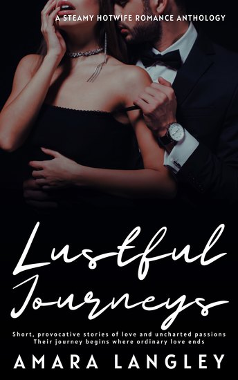 Lustful Journeys - A Steamy HotWife Romance Anthology - cover