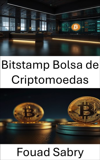 Bitstamp Bolsa de Criptomoedas - Compreendendo a negociação de criptomoedas na era do Bitcoin Cash - cover