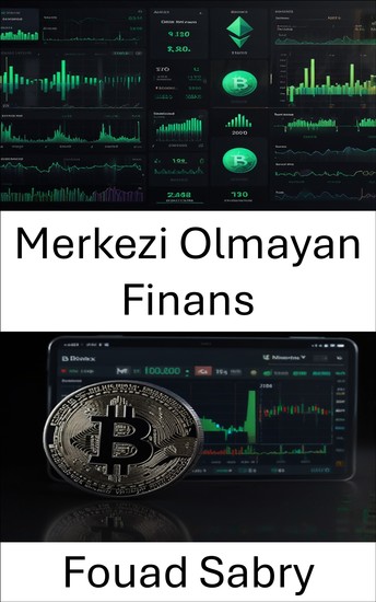 Merkezi Olmayan Finans - Bitfinex ile Dijital Varlıkların Geleceğine Yolculuk - cover