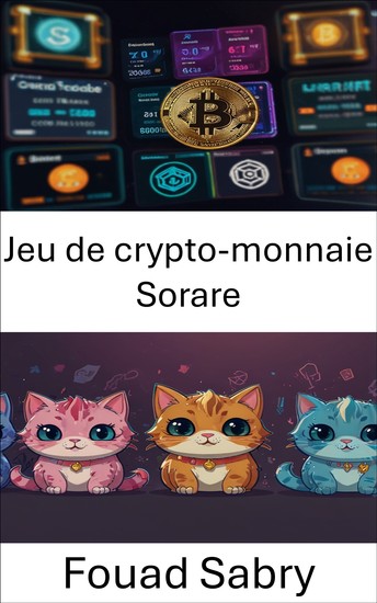 Jeu de crypto-monnaie Sorare - Cartes à collectionner numériques et football fantastique sur la technologie Blockchain - cover