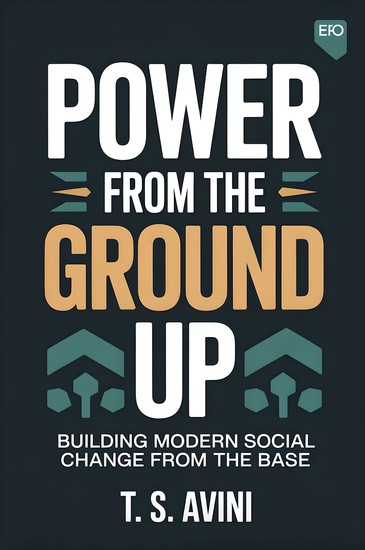 Power from the Ground Up - Building Modern Social Change from the Base - cover