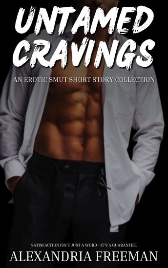 Untamed Cravings - An Erotic Smut Short Story Collection - cover