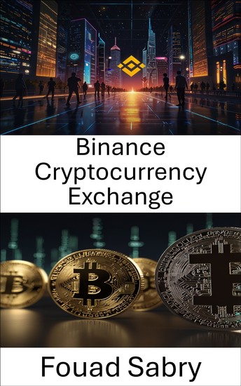 Binance Cryptocurrency Exchange - Navigando nel futuro del trading di asset digitali - cover
