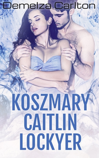 Koszmary Caitlin Lockyer - cover
