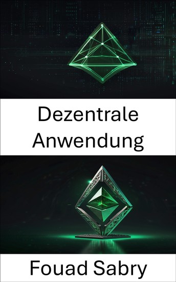 Dezentrale Anwendung - Erstellen skalierbarer sicherer Apps auf der Ethereum Classic Blockchain - cover