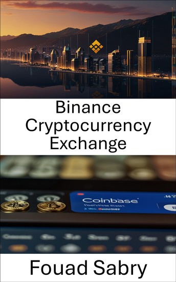 Binance Cryptocurrency Exchange - The Rise of a Global Crypto Powerhouse - cover