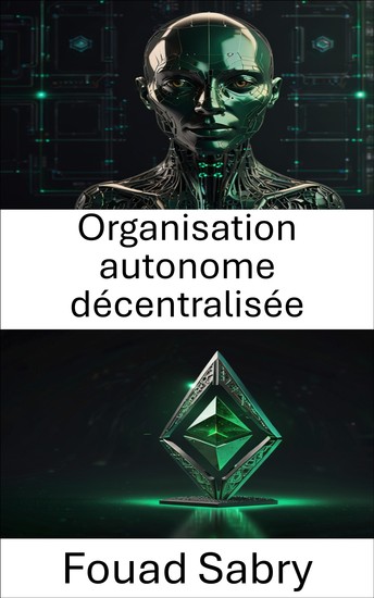 Organisation autonome décentralisée - Explorer l'avenir de la gouvernance sur la blockchain Ethereum Classic - cover
