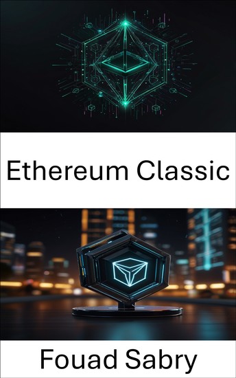 Ethereum Classic - Un análisis profundo de la continuidad de la cadena de bloques y la evolución descentralizada - cover