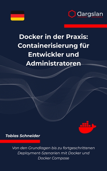 Docker in der Praxis - Containerisierung für Entwickler und Administratoren - cover