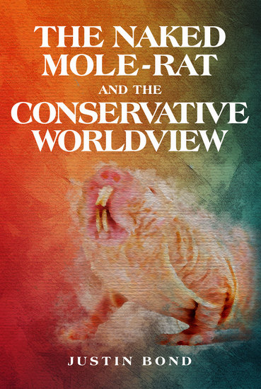 The Naked Mole Rat and the Conservative Worldview - cover