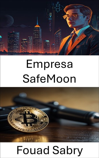 Empresa SafeMoon - Desvendando os golpes ocultos por trás de uma moeda digital em ascensão - cover