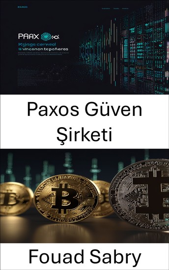 Paxos Güven Şirketi - Tether Ekosisteminde Dijital Varlık Saklama ve Blockchain Yeniliğini Keşfetmek - cover