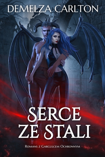 Serce ze Stali - Romans z Gargulcem Ochronnym - cover