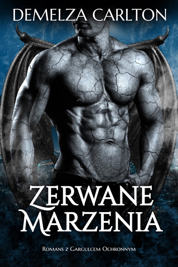 Zerwane Marzenia: Romans z Gargulcem Ochronnym - cover