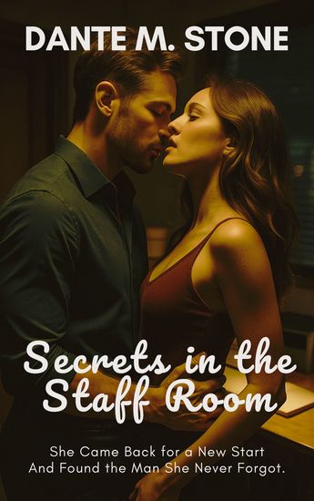 Secrets in the Staff Room - She Came Back for a New Start And Found the Man She Never Forgot - cover
