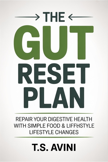 The Gut Reset Plan - Repair Your Digestive Health with Simple Food & Lifestyle Changes - cover