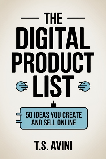 The Digital Product List - 50 Ideas You Can Create and Sell Online - cover