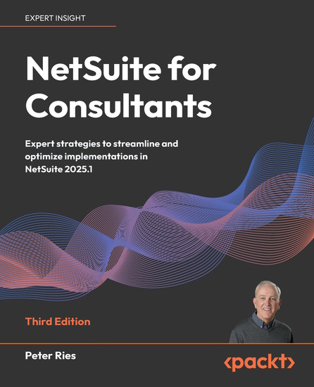 NetSuite for Consultants - Expert strategies to streamline and optimize implementations in NetSuite 20251 - cover